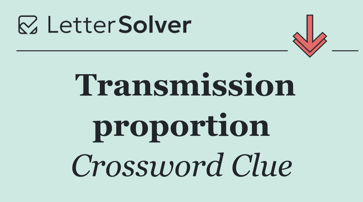 Transmission proportion