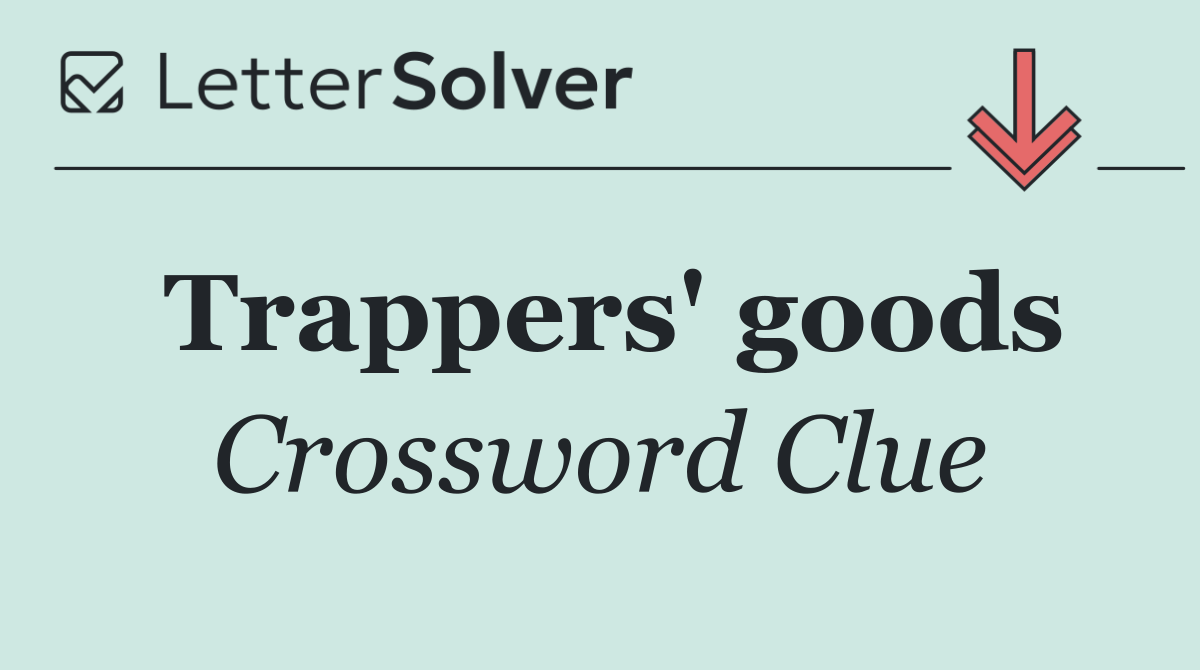 Trappers' goods