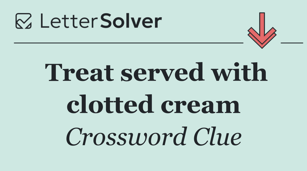 Treat served with clotted cream