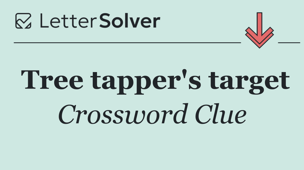 Tree tapper's target