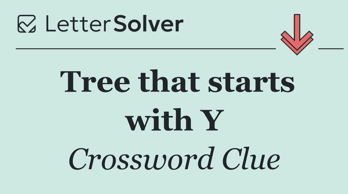 Tree that starts with Y