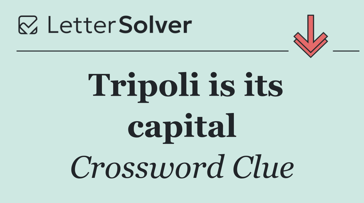 Tripoli is its capital