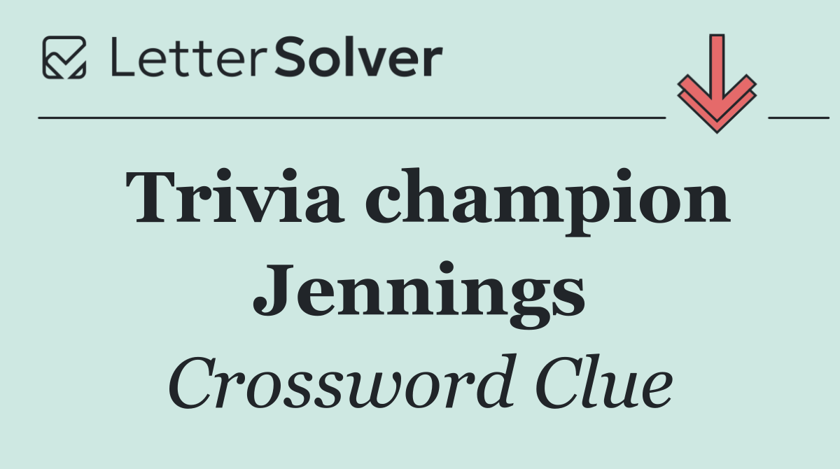 Trivia champion Jennings