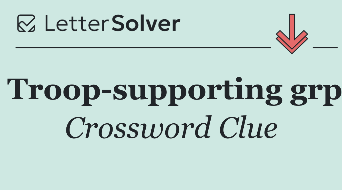 Troop supporting grp