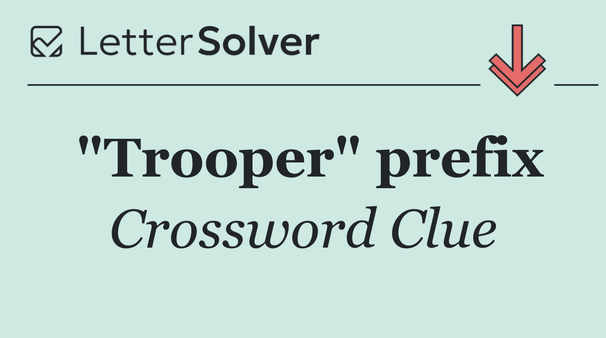 "Trooper" prefix