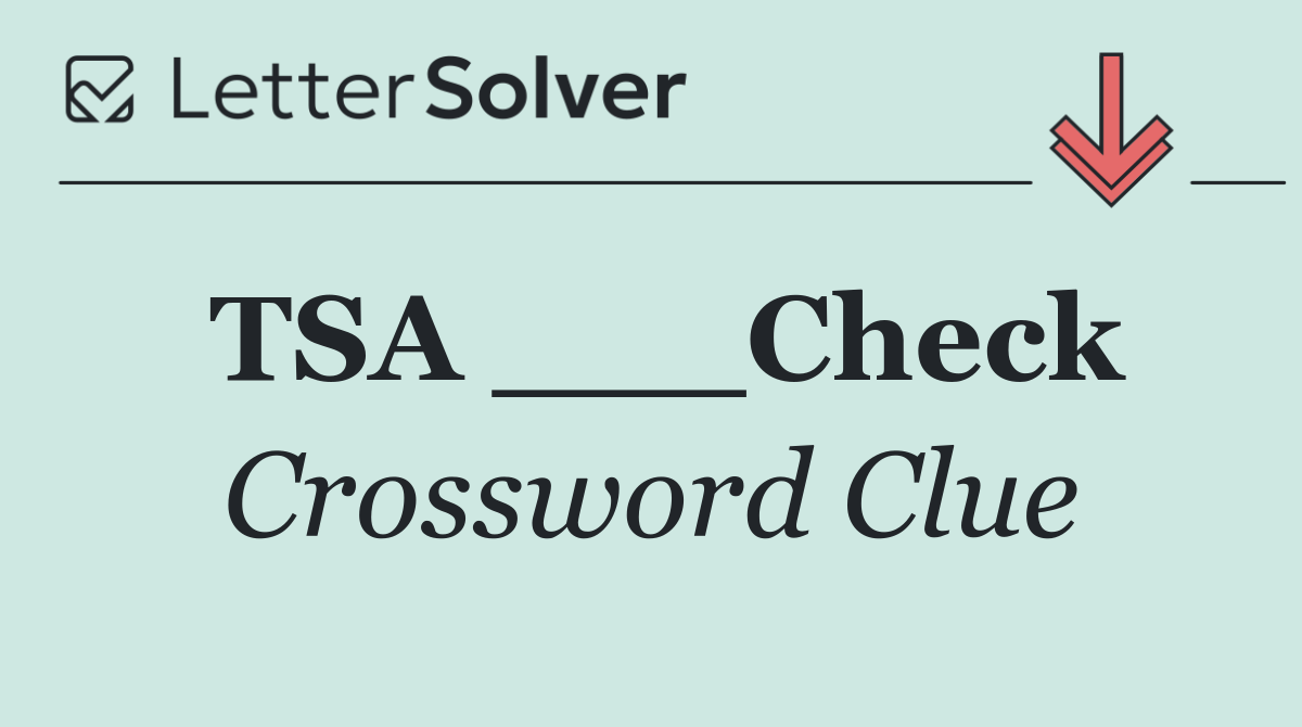 TSA ___Check