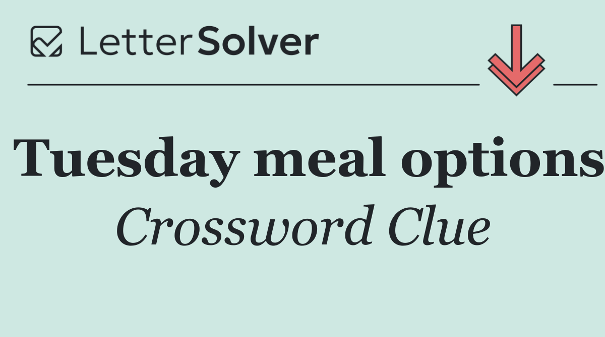 Tuesday meal options