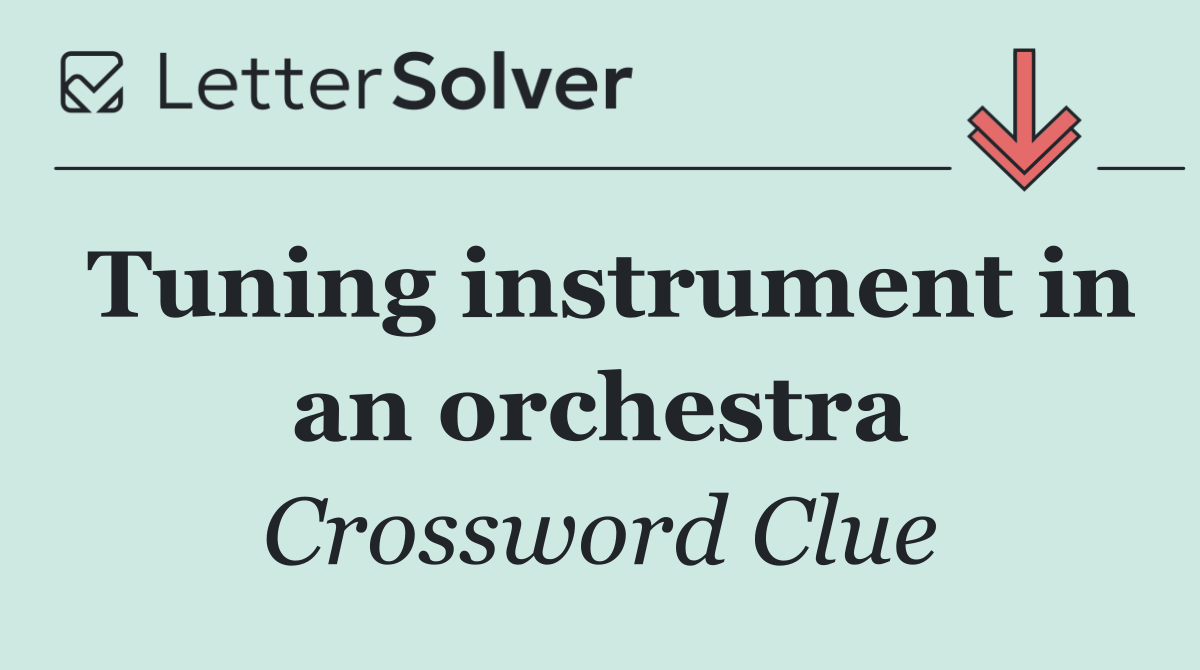 Tuning instrument in an orchestra