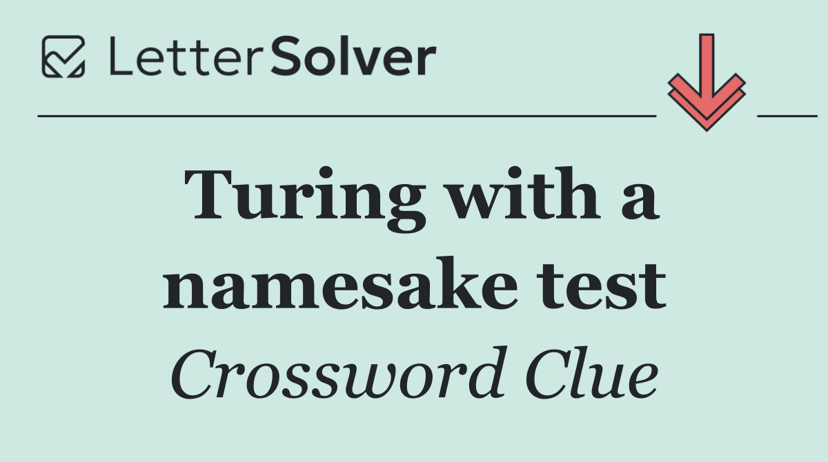 Turing with a namesake test