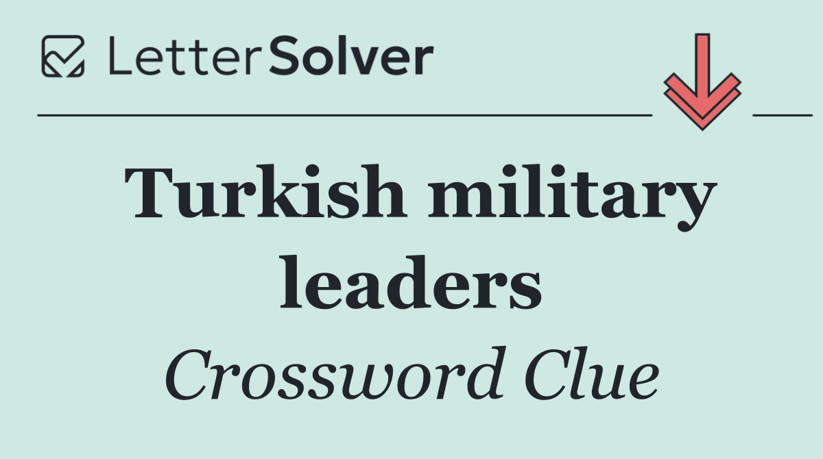Turkish military leaders