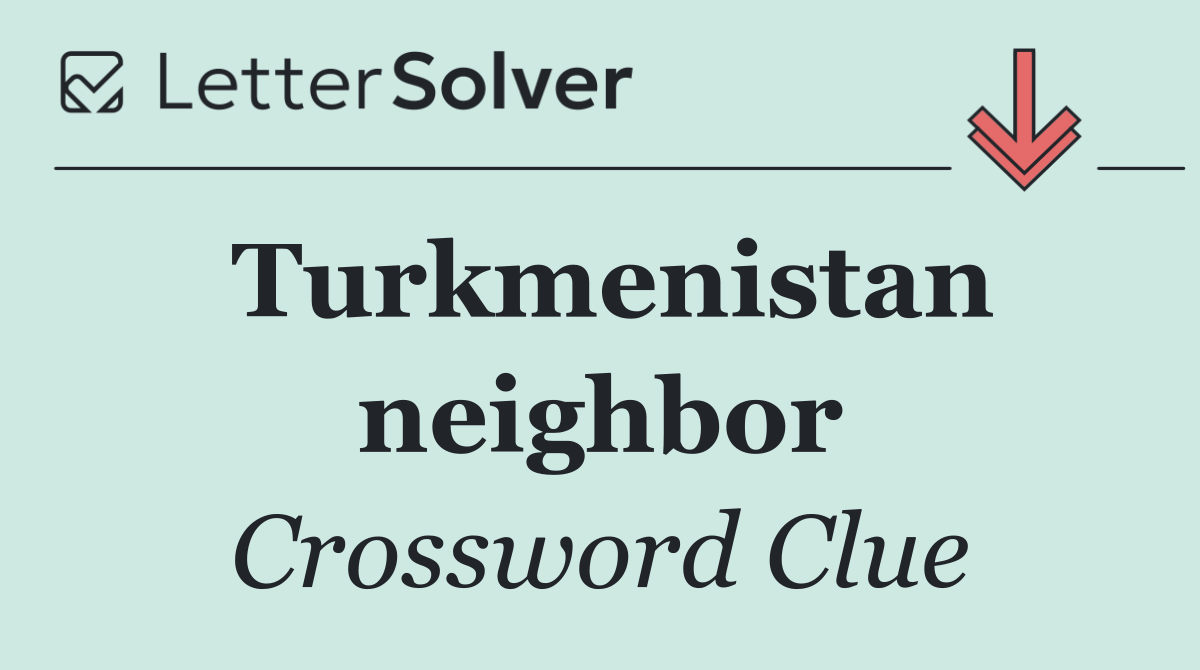 Turkmenistan neighbor