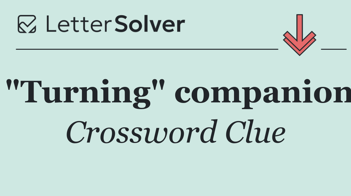 "Turning" companion