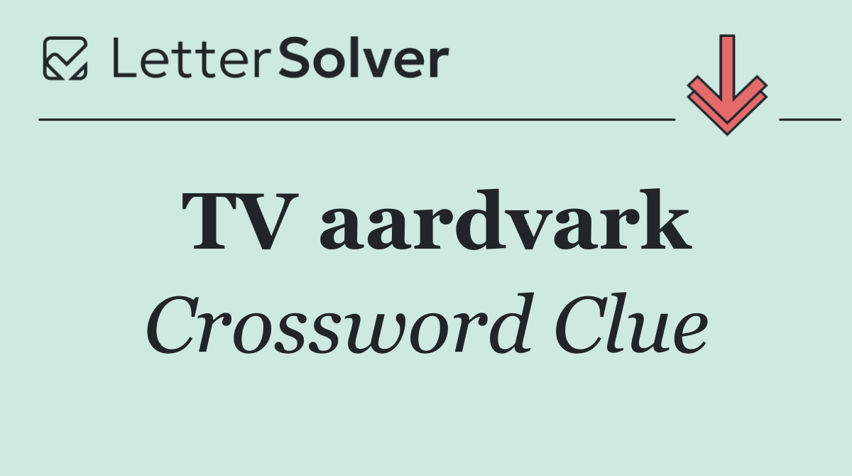 TV aardvark