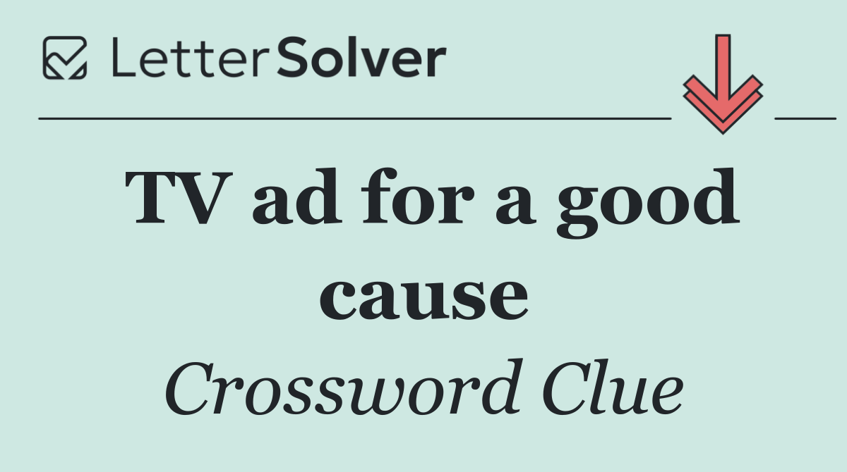 TV ad for a good cause