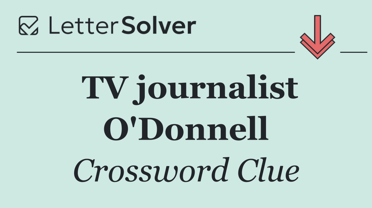 TV journalist O'Donnell