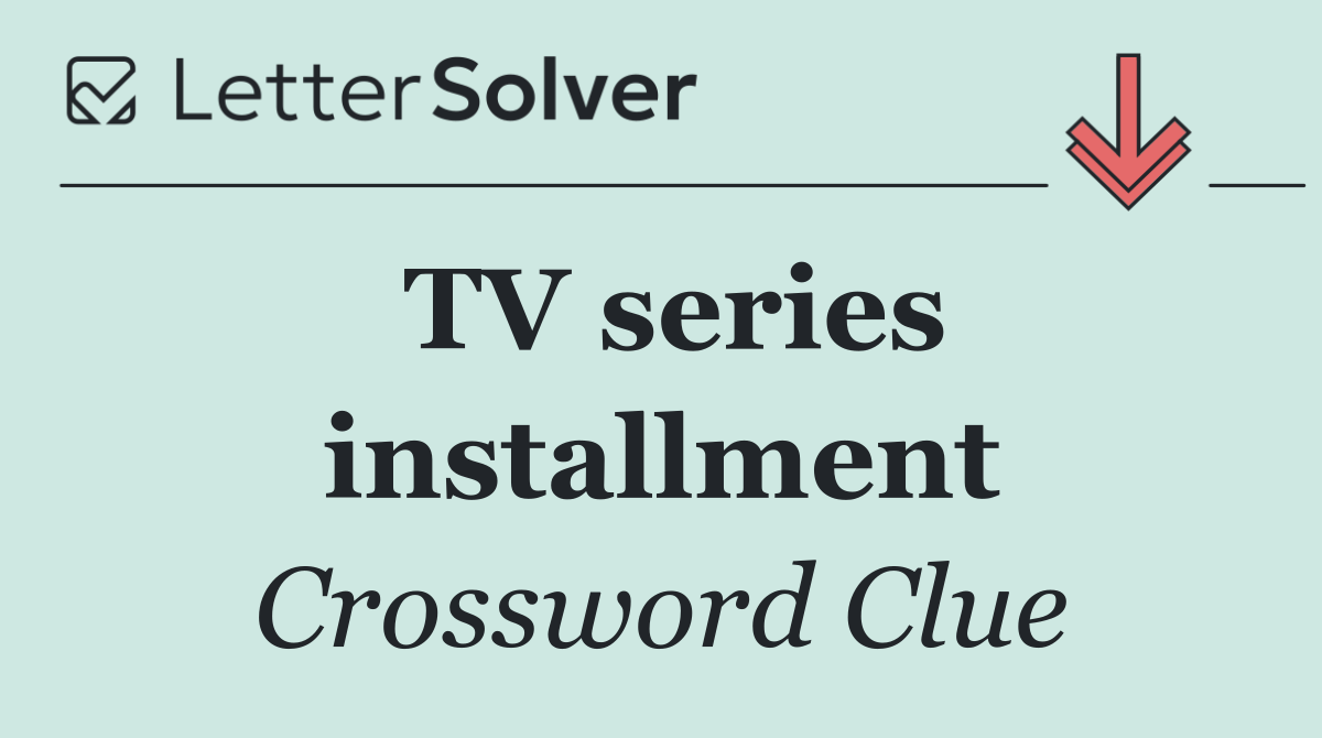 TV series installment