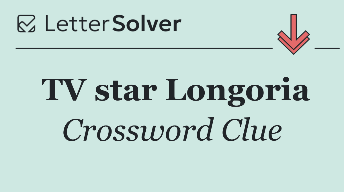 TV star Longoria