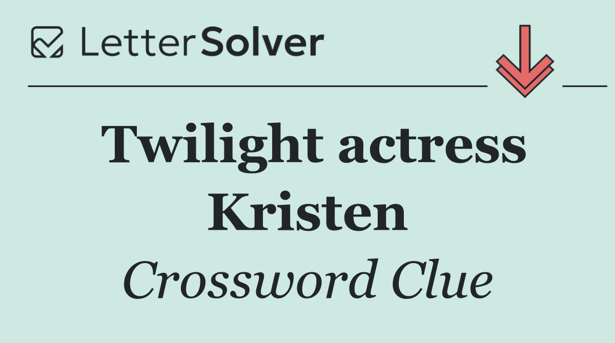 Twilight actress Kristen