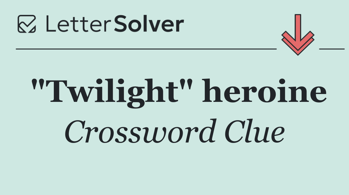 "Twilight" heroine