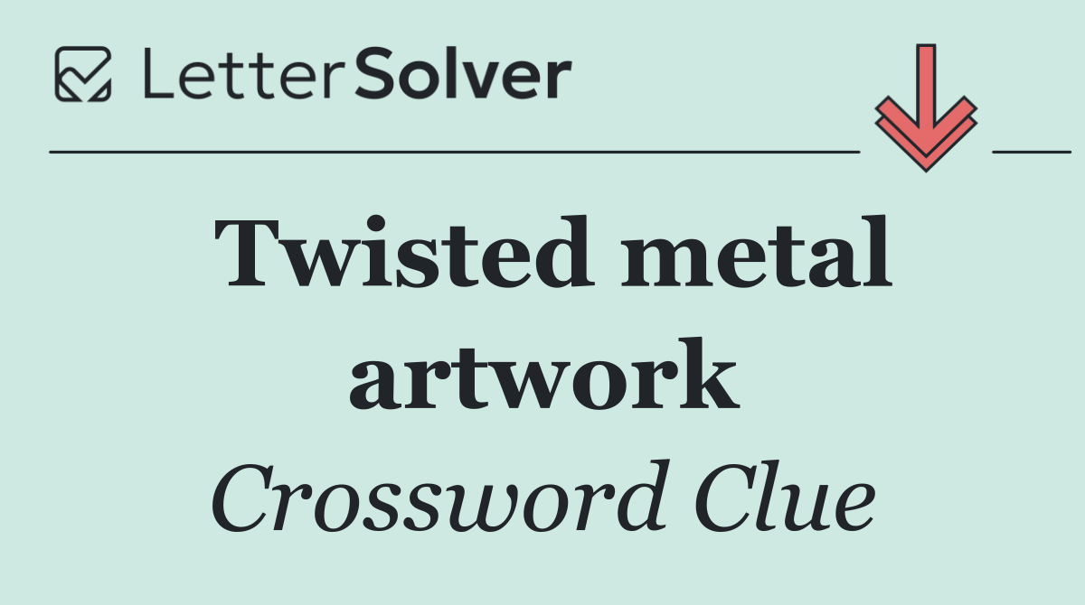 Twisted metal artwork