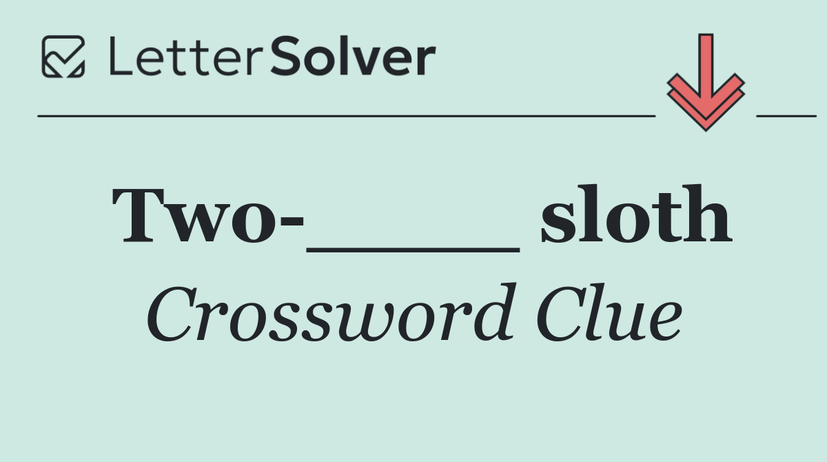 Two ____ sloth
