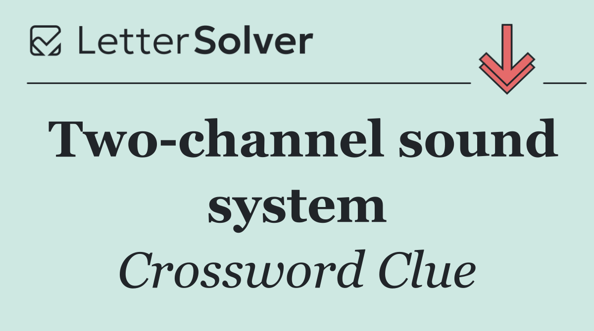 Two channel sound system