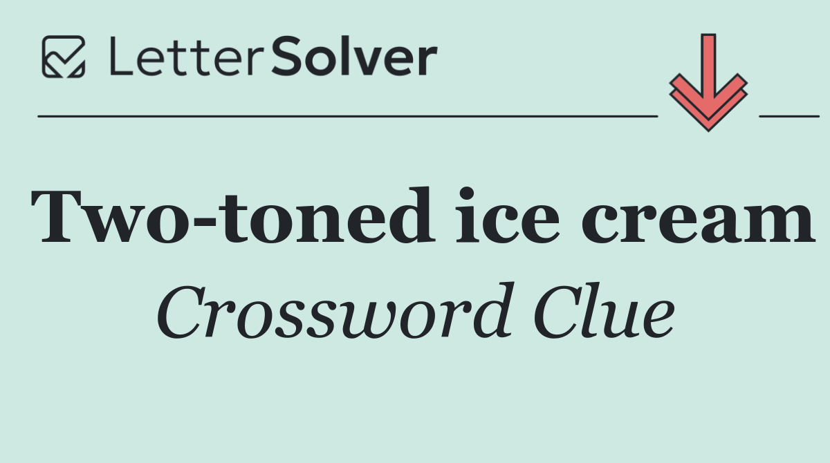 Two toned ice cream