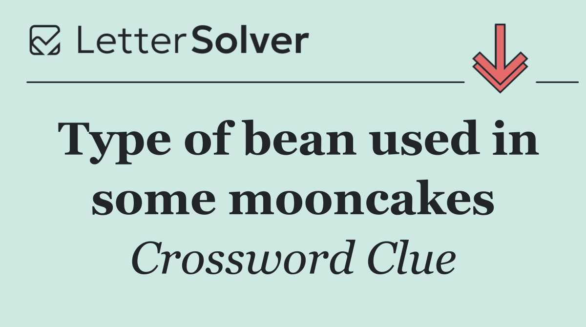 Type of bean used in some mooncakes