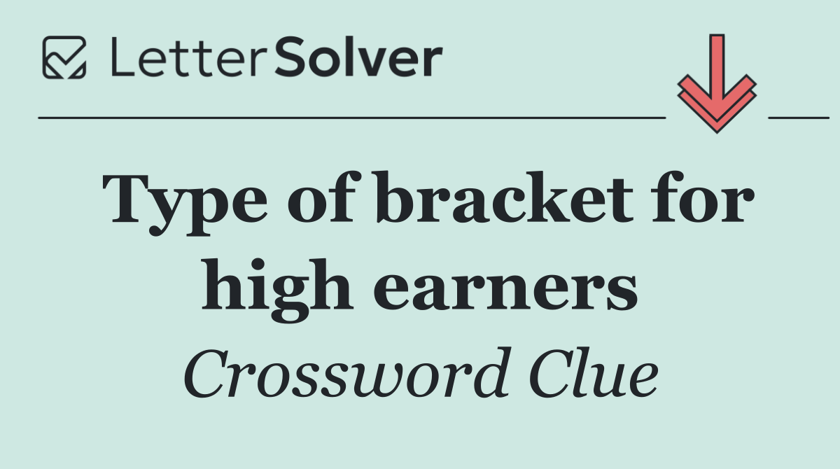 Type of bracket for high earners