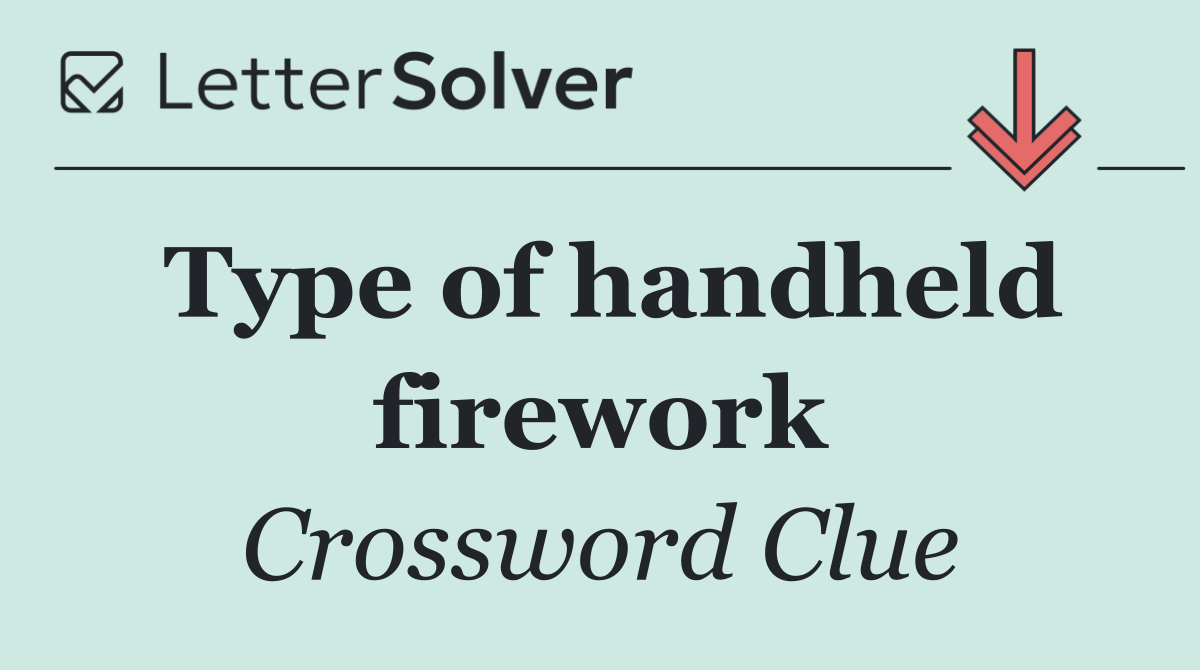 Type of handheld firework