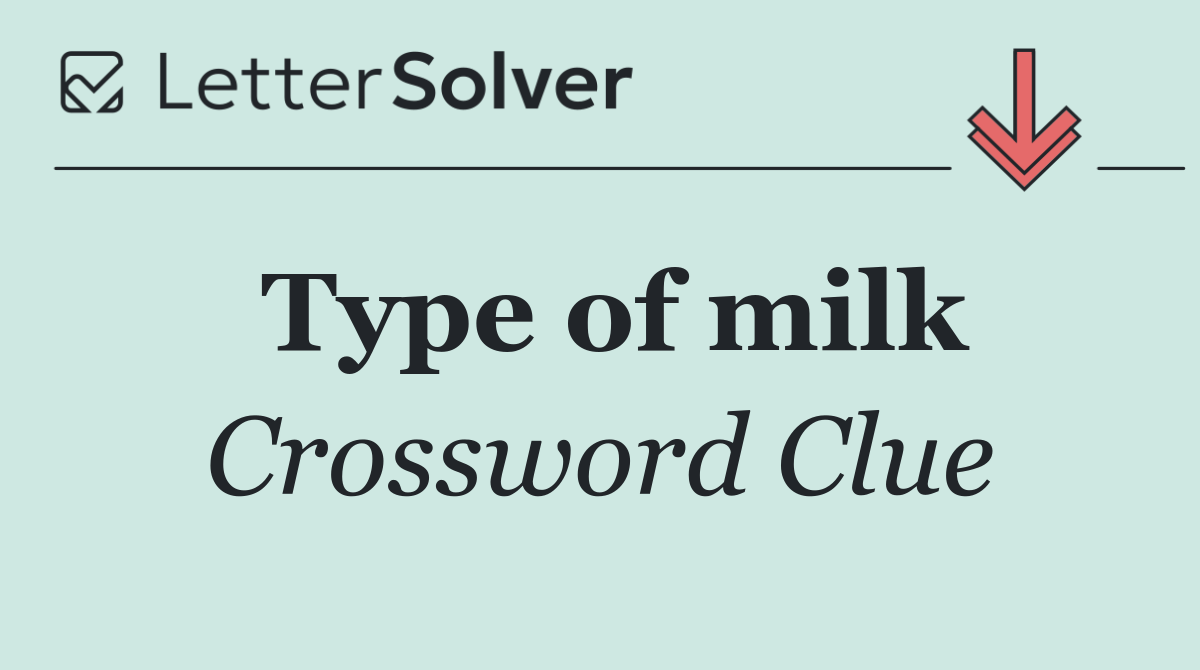 Type of milk