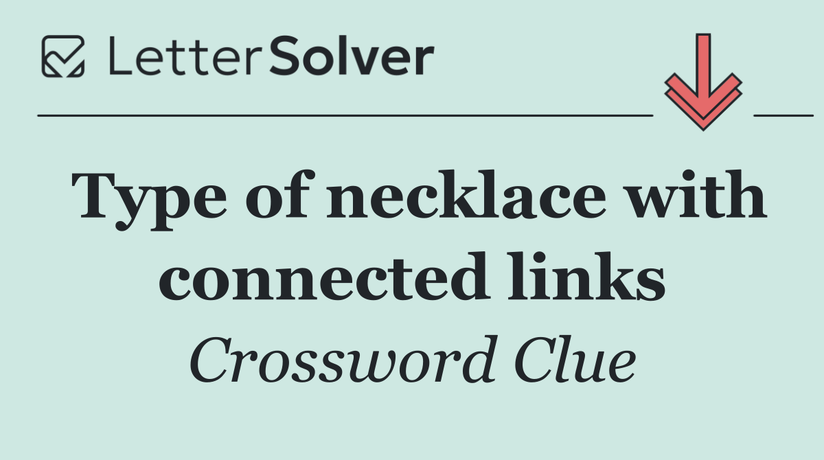 Type of necklace with connected links