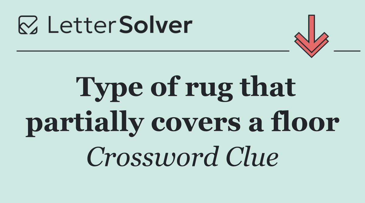 Type of rug that partially covers a floor