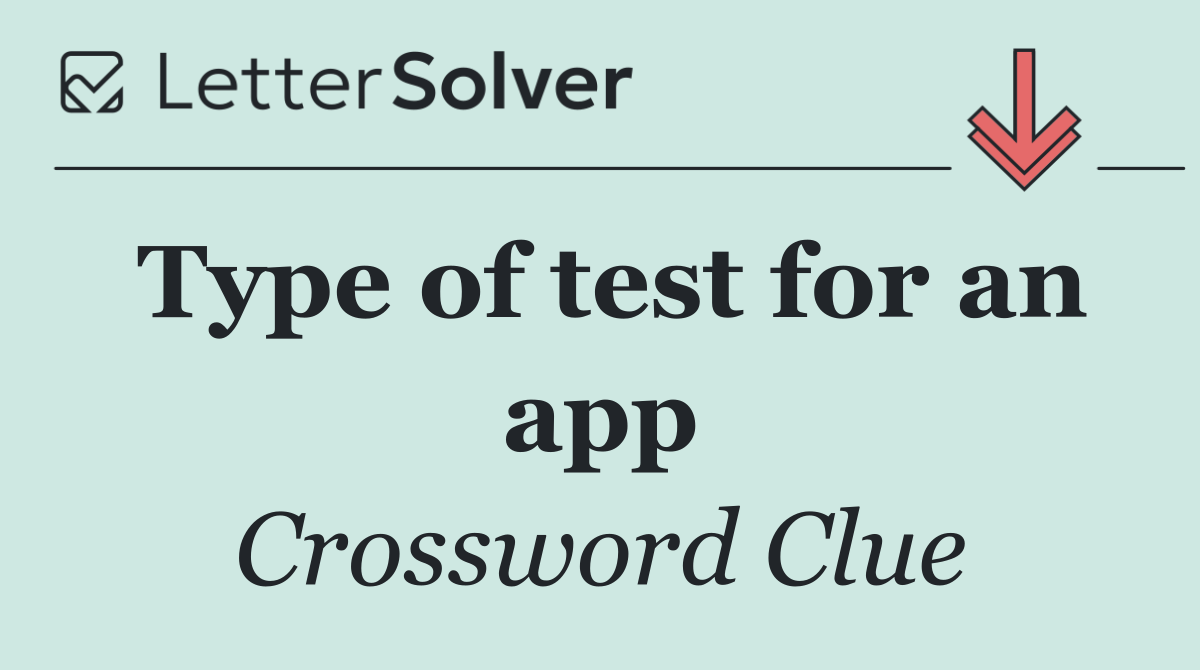 Type of test for an app