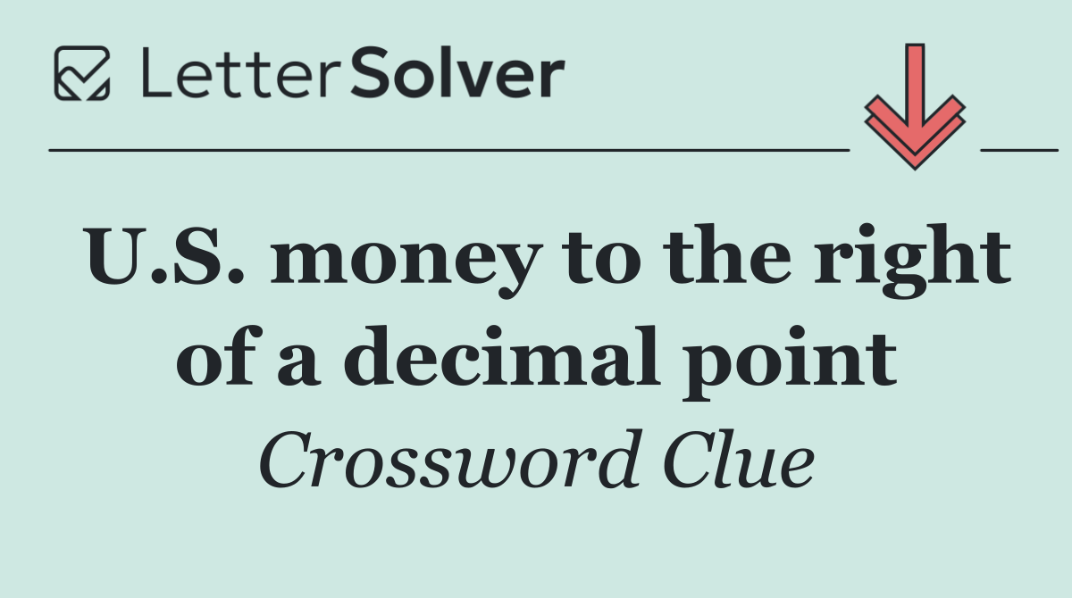 U.S. money to the right of a decimal point