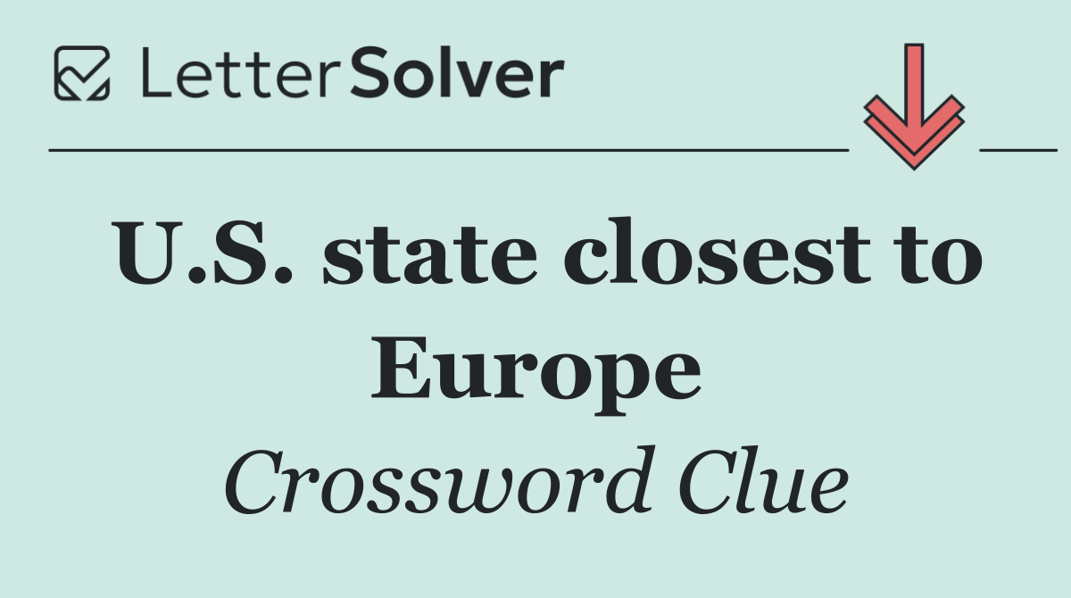U.S. state closest to Europe