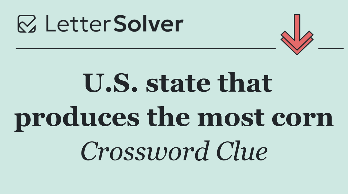 U.S. state that produces the most corn
