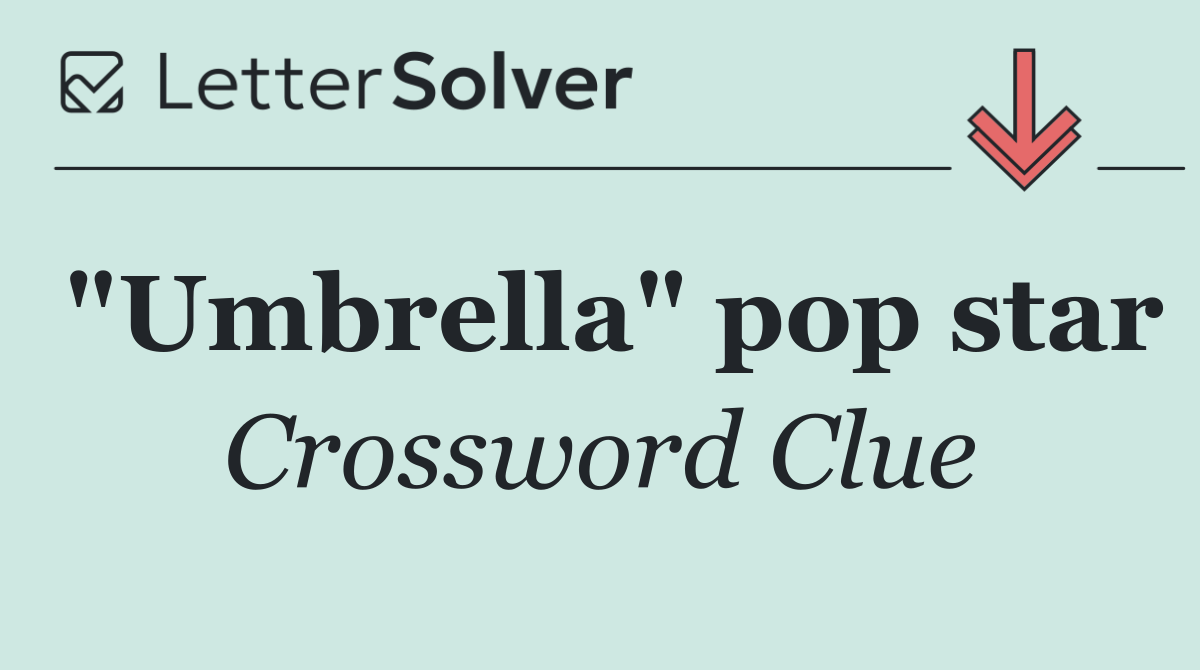"Umbrella" pop star