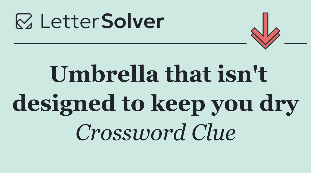 Umbrella that isn't designed to keep you dry