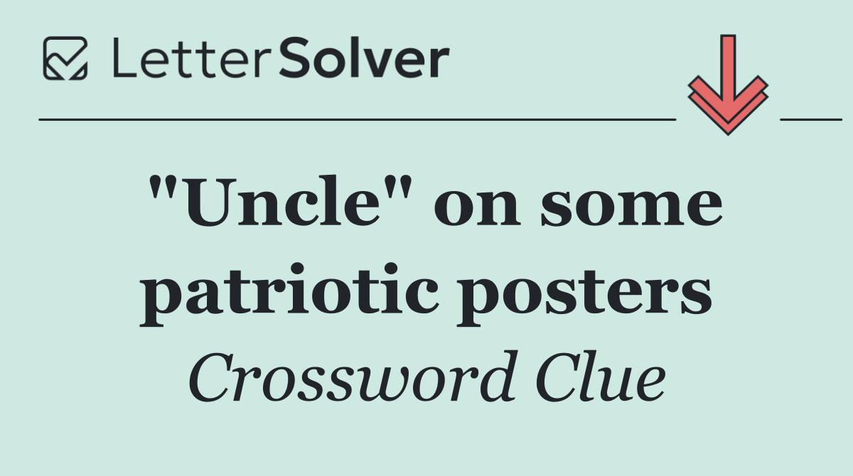 "Uncle" on some patriotic posters