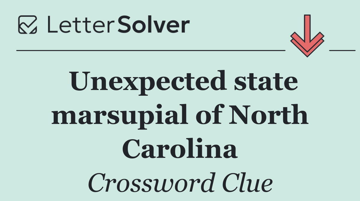 Unexpected state marsupial of North Carolina