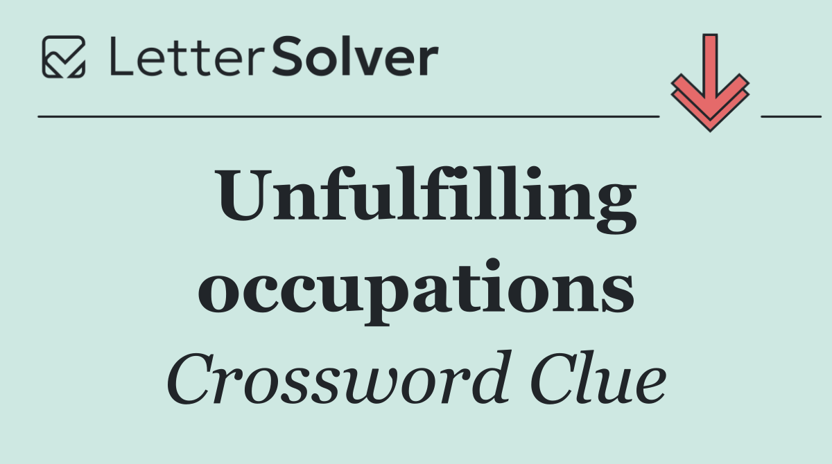 Unfulfilling occupations