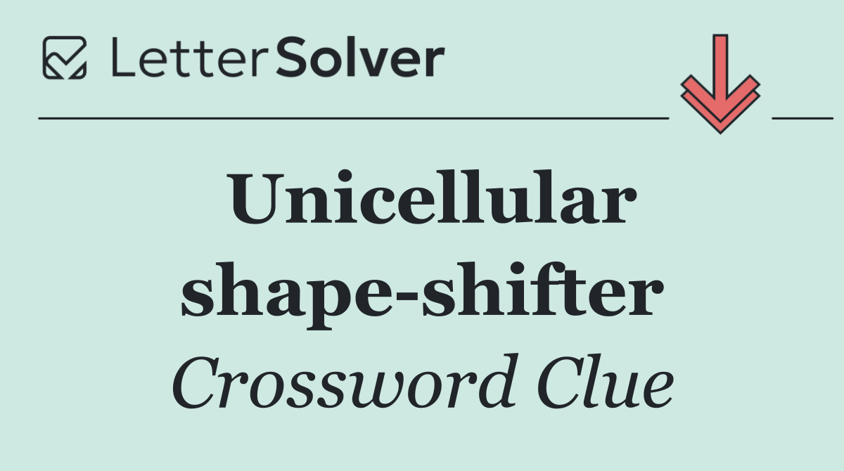 Unicellular shape shifter