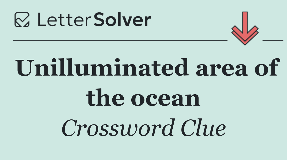 Unilluminated area of the ocean