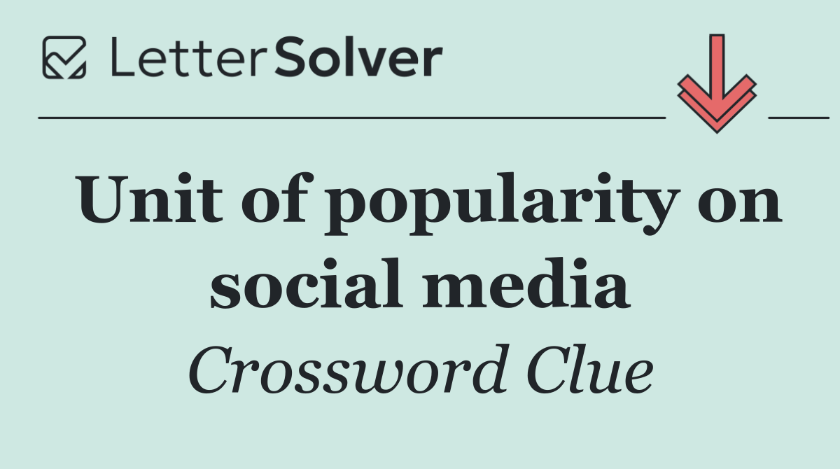 Unit of popularity on social media