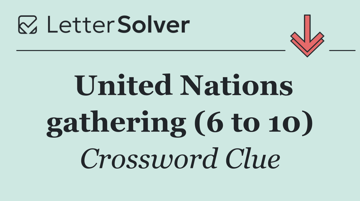 United Nations gathering (6 to 10)