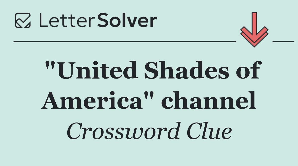"United Shades of America" channel