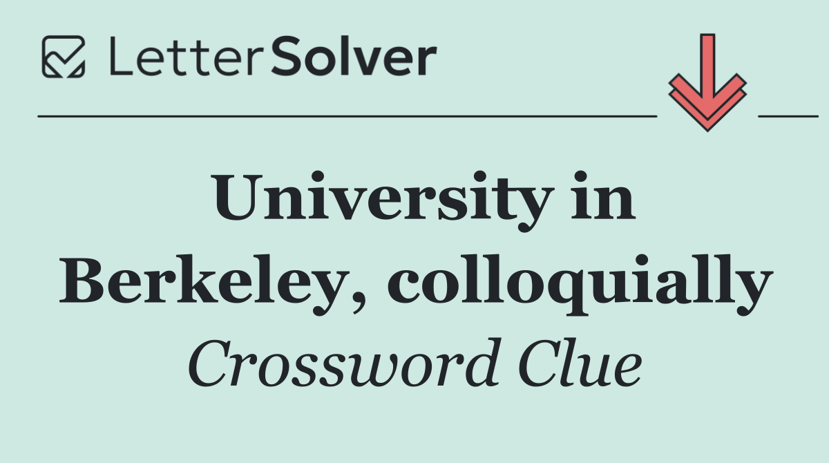 University in Berkeley, colloquially
