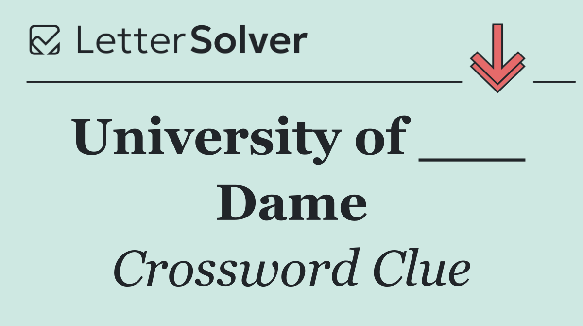 University of ___ Dame