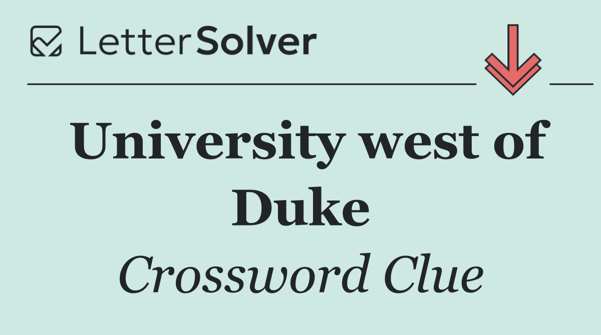University west of Duke